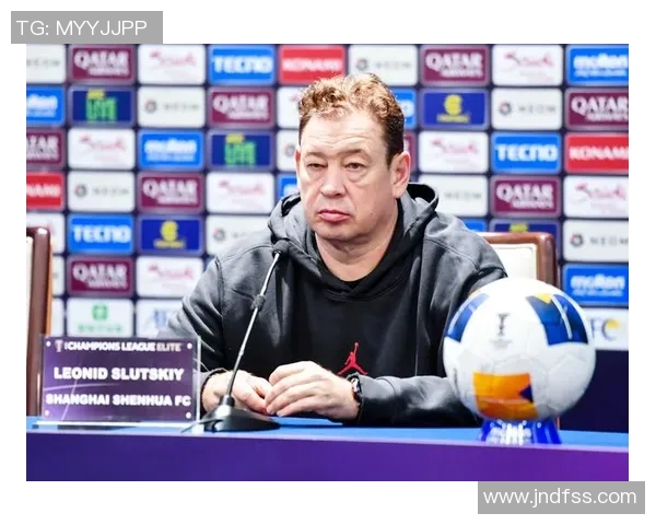 斯卢茨基点评球队表现不佳强调队员需提升竞技状态